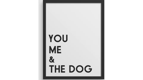 You, Me, and the Dog Print