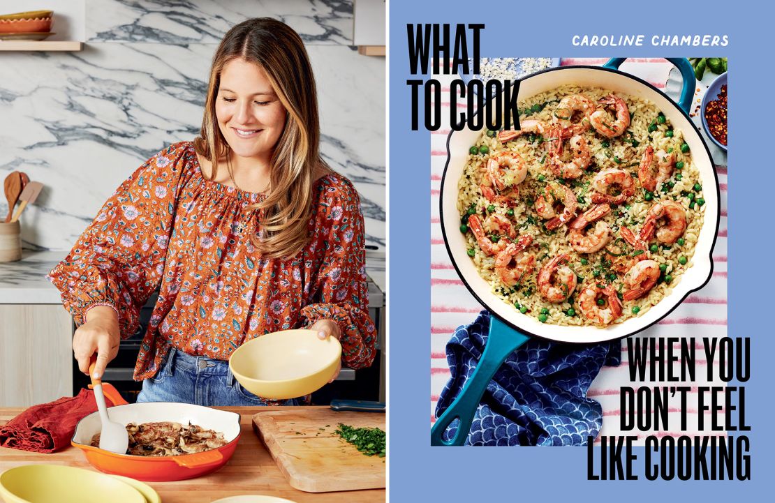 Caroline Chambers, author of the new cookbook "What to Cook When You Don't Feel Like Cooking," relishes making food fun and exciting without much fuss.