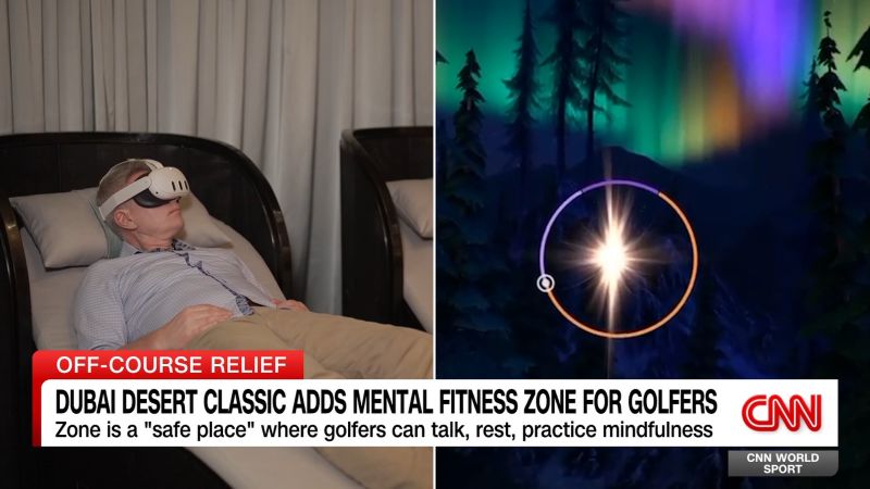 Dubai Desert Classic adds mental fitness zone for golfers | CNN