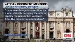 <p>Pope Francis approves document that includes a strong warning against "sex-change intervention." CNN's Christopher Lamb explains what else is in the declaration. </p>
