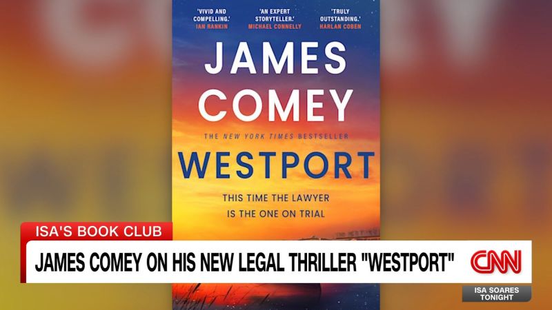 James Comey on his new legal thriller ‘Westport’